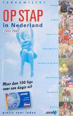 Op stap in Nederland 2003-2004 - ANWB, Verzenden, Zo goed als nieuw, Reisgids of -boek, ANWB