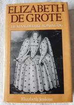 Elizabeth de Grote de Maagdelijke koningin,Elizabeth Jenkins, Ophalen of Verzenden, Nieuw, Nederland