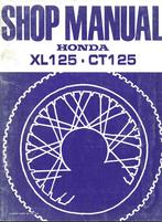 Honda XL125 Honda CT125 shop manual 1976, Ophalen of Verzenden, Honda