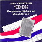 Sint Geertruid 1939-1945 Dorpsleven tijdens de wereldbrand, 20e eeuw of later, Nieuw, Ophalen of Verzenden, Custers, Jos e.a.