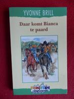 Daar komt bianca te paard - yvonne brill, Boeken, Gelezen, Ophalen of Verzenden, Fictie algemeen, Yvonne Brill