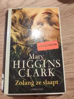Zolang ze slaapt - Mary Higgins Clark, Ophalen, Gelezen, Mary Higgins Clark, Nederland