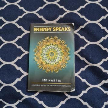 Energy Speaks by Lee Harris 