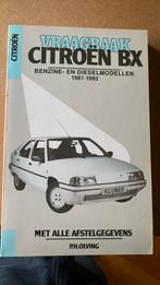 Vraagbaak Citroën BX 1987-1993, Auto diversen, Handleidingen en Instructieboekjes, Ophalen of Verzenden