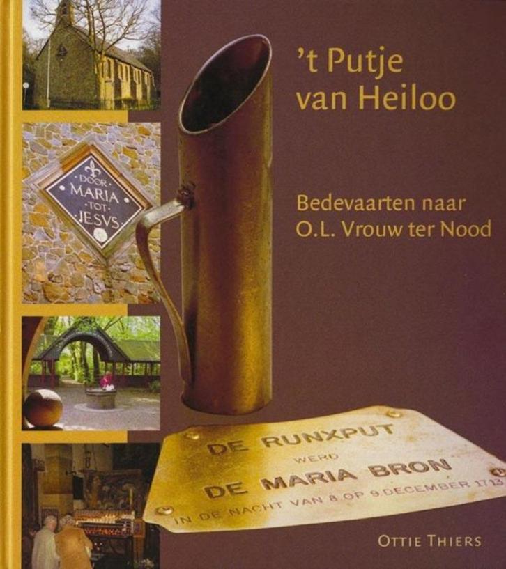 Ottie Thiers - 't Putje van Heiloo Bedevaarten naar O.L., Boeken, Geschiedenis | Stad en Regio, Zo goed als nieuw, Ophalen of Verzenden