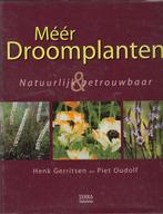 Meer droomplanten / Piet Oudolf/Henk Gerritsen, Boeken, Ophalen of Verzenden, Zo goed als nieuw, Piet Oudolf/Henk Gerritsen, Tuinieren en Tuinplanten