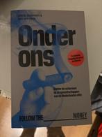 Onder ons - Follow the Money (Birte Schohaus & Bas van Beek), Ophalen of Verzenden, Zo goed als nieuw, Maatschappij en Samenleving