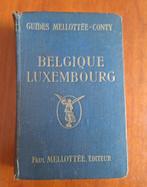 Guides Mellottee,  Belgique Luxembourg, Antiek en Kunst, Antiek | Boeken en Bijbels, Ophalen of Verzenden