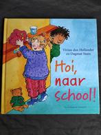 Vivian den Hollander - Hoi, naar school!, Jongen of Meisje, Ophalen of Verzenden, Fictie algemeen, Zo goed als nieuw