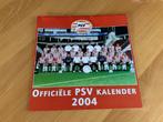 PSV kalender 2004, PSV, Ophalen of Verzenden, Zo goed als nieuw
