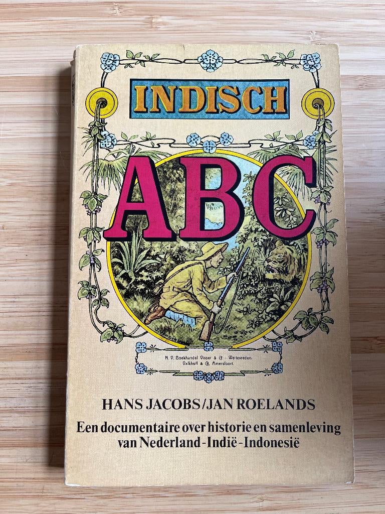 Indisch ABC Hans Jacobs Jan Roelands, Ophalen of Verzenden, Gelezen, Azië