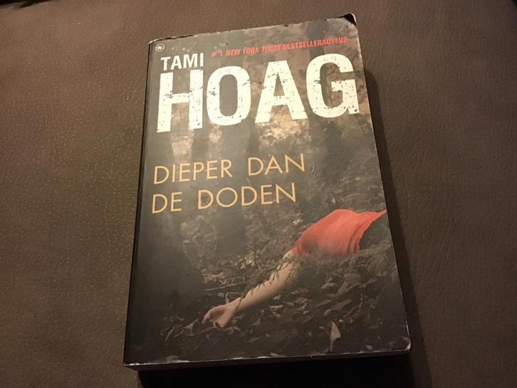 Tami Hoag - Dieper dan de Doden (Thriller), Boeken, Thrillers, Zo goed als nieuw, Amerika, Ophalen of Verzenden