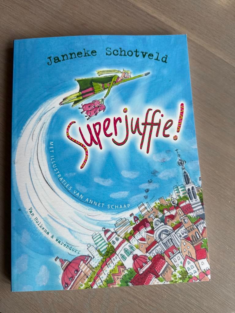 Superjuffie! - Janneke Schotveld (Zo goed als nieuw), Ophalen of Verzenden, Zo goed als nieuw, Fictie algemeen