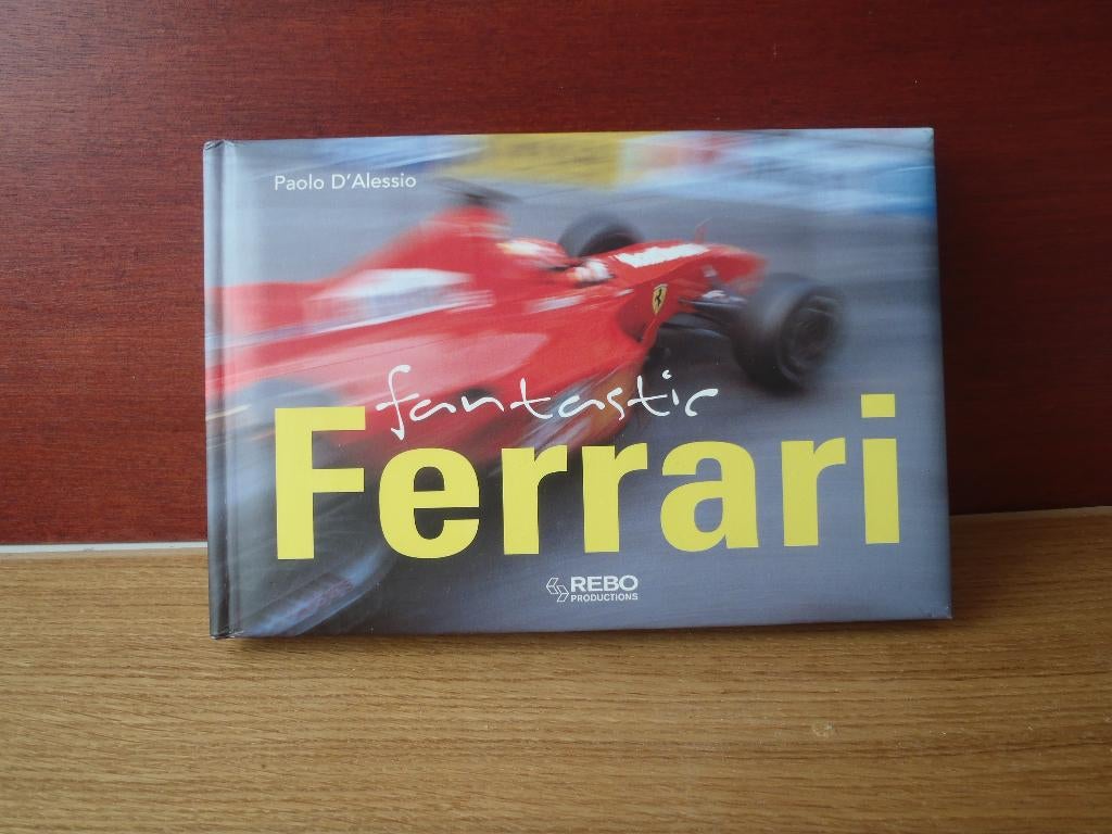   Fantastic Ferrari van Paola D’Alessio   Uitgave 2004, Ophalen of Verzenden, Nieuw, Ferrari