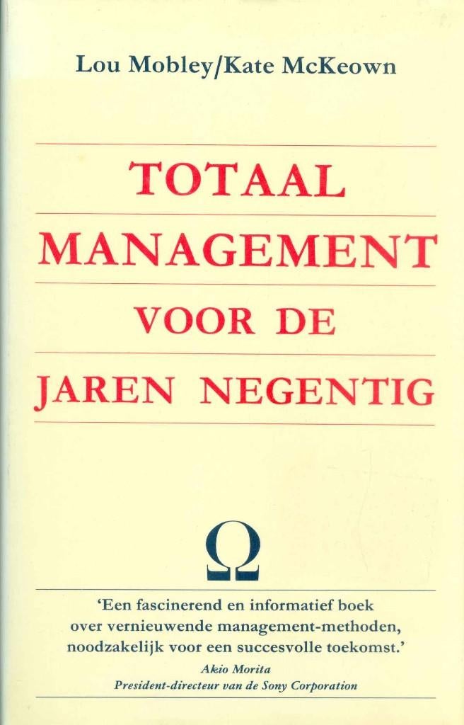 Mobley, L. e.a. - Totaal management voor de jaren negentig, Boeken, Ophalen of Verzenden, Alpha, Gelezen, HBO
