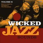 641 - WICKED JAZZ SOUNDS - VOLUME 6 - 2CD - NIEUW, Verzenden, 2000 tot heden, Nieuw in verpakking