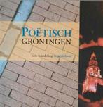 R. Spreen - Poetisch Groningen - een wandeling in gedichten, Ophalen of Verzenden, Eén auteur, R. Spreen, Zo goed als nieuw