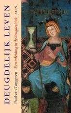 Paul van Tongeren Deugdelijk Leven Inl. in Deugdethiek NIEUW, Boeken, Nieuw, Ophalen of Verzenden, Praktische filosofie, Paul van Tongeren