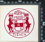 Sticker: Robin Hood - Tienen, Ophalen of Verzenden, Zo goed als nieuw, Bedrijf of Vereniging