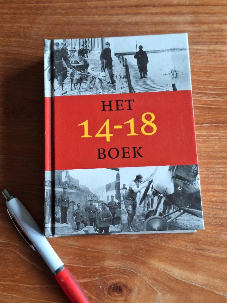 Het 14 18 Boek de kleine Belgen in de Grote Oorlog, Boeken, Oorlog en Militair, Zo goed als nieuw, Overige onderwerpen, Tweede Wereldoorlog