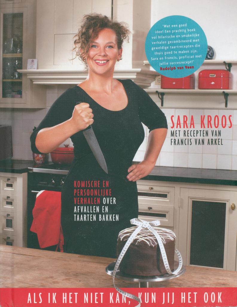 KOOKBOEK SARA KROOS MET RECEPTEN VAN FRANCIS VAN ARKEL, Boeken, Verzenden, Zo goed als nieuw, Overige gebieden