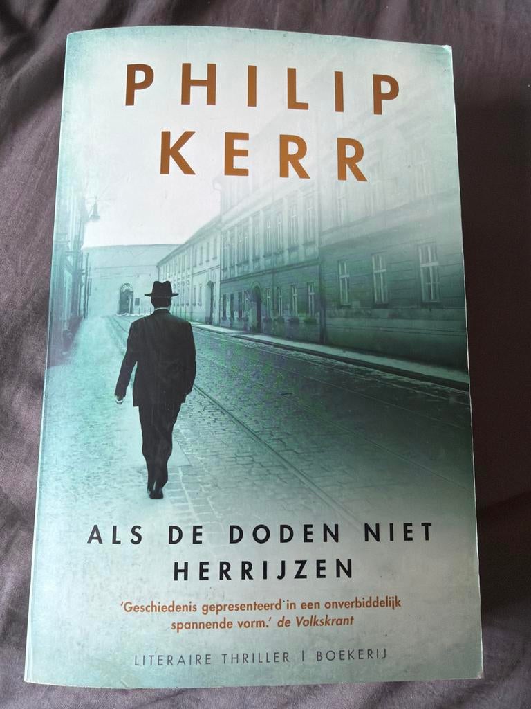 S9. Als de Doden Niet Herrijzen - Philip Kerr ( Thrille, Ophalen of Verzenden, Zo goed als nieuw, Nederland