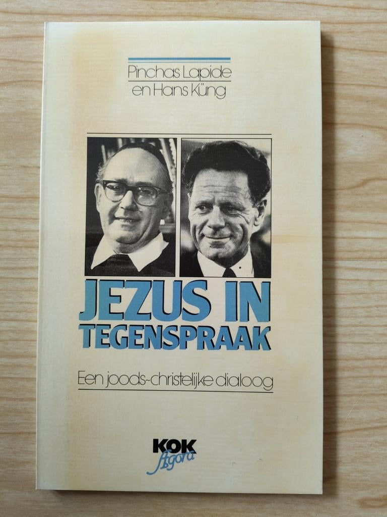 Jezus in tegenspraak - Pinchas Lapide en Hans Küng, Boeken, Ophalen of Verzenden, Gelezen, Pinchas Lapide; Hans Küng