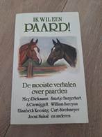 Ik wil een paard! - Mooie verhalen over paarden, Boeken, Detectives, Ophalen of Verzenden, Gelezen, Diverse Auteurs