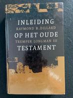 Inleiding op het Oude Testament; Raymond B. Dillard e.a., Ophalen of Verzenden, Zo goed als nieuw, Jodendom