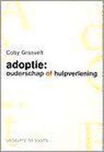 Adoptie Coby Grasvelt 9789060207840, Ophalen of Verzenden, Zo goed als nieuw, Sociale psychologie, Coby Grasvelt