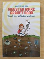 Meester Mark graaft door - Mark van der Werf, Gelezen, Mark van der Werf, Maatschappij en Samenleving, Ophalen of Verzenden