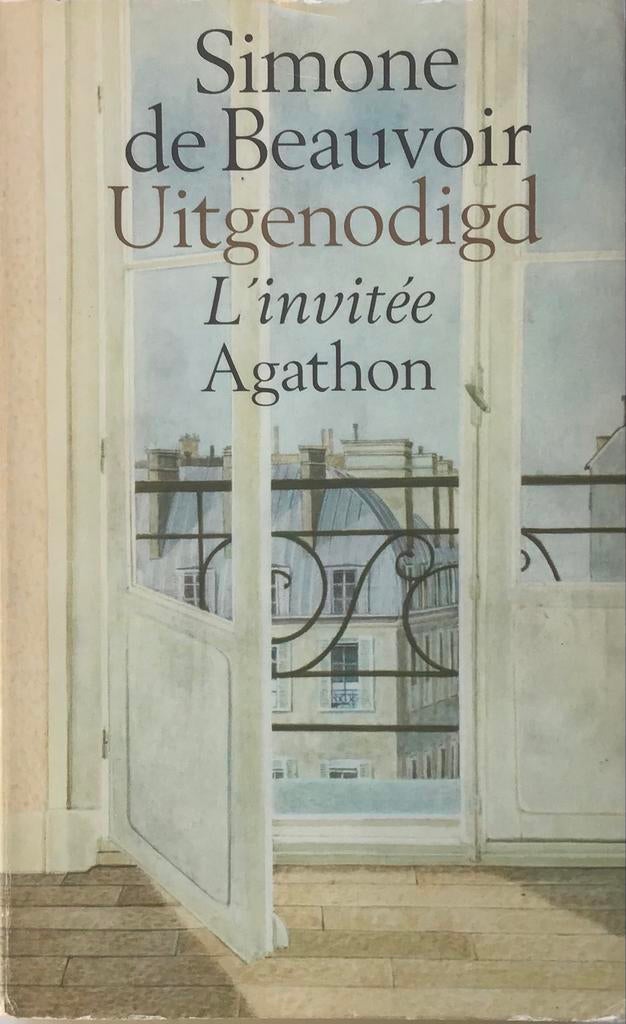 Simone de Beauvoir - Uitgenodigd (L'invitée) - Agathon, Boeken, Ophalen of Verzenden, Gelezen, Europa overig
