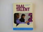 nt2 Taaltalent deel 2 van A1 naar A 2 en extra materiaal, Boeken, Studieboeken en Cursussen, Ophalen of Verzenden, Alpha, Gelezen