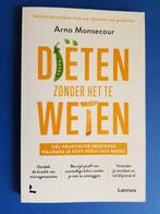 Diëten zonder het te weten - Arno Monsecour, Verzenden, Zo goed als nieuw, Dieet en Voeding