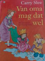 Carry Slee - Van oma mag dat wel, Gelezen, Non-fictie, Jongen of Meisje, Carry Slee