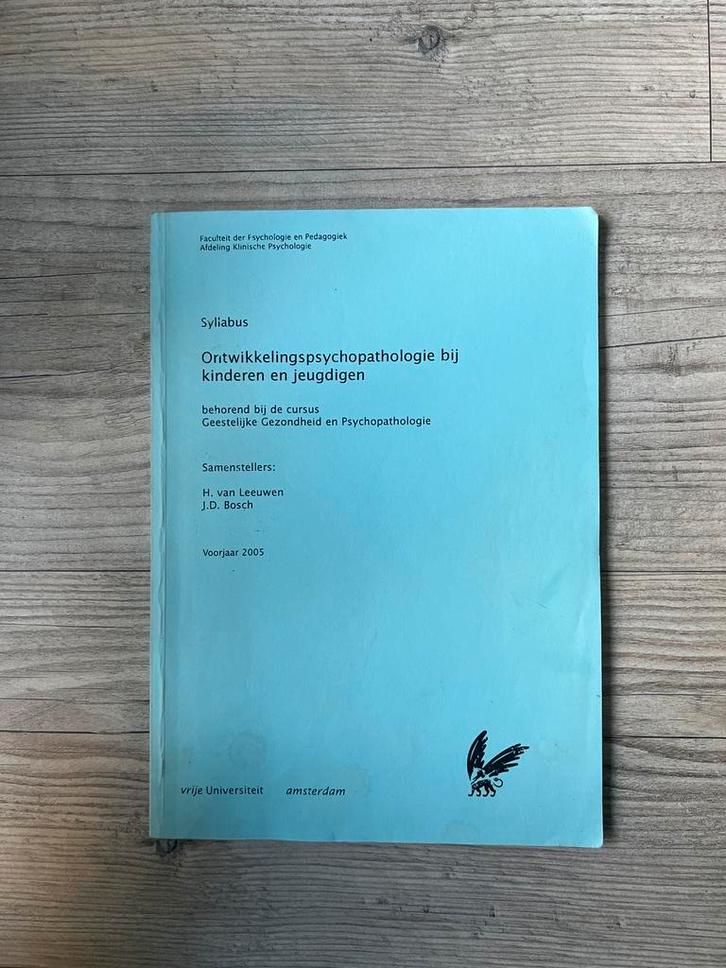Syllabus Ontwikkelingspsychopathologie VU 2005, Boeken, Studieboeken en Cursussen, Gelezen, WO, Gamma, Ophalen