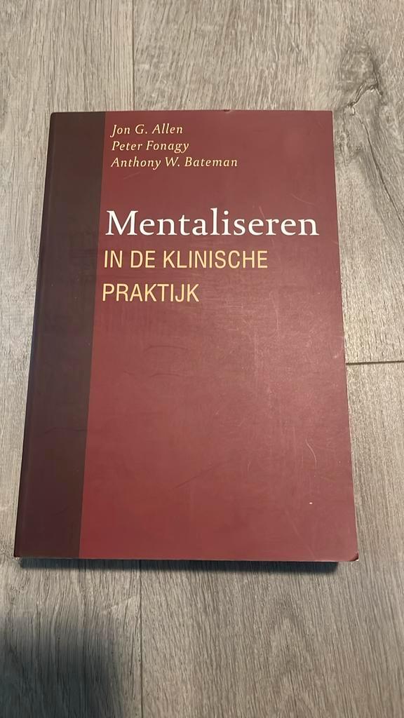J.G. Allen - Mentaliseren in de klinische praktijk, Boeken, Psychologie, Zo goed als nieuw, Ophalen of Verzenden