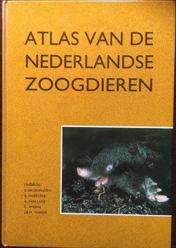 Atlas van de Nederlandse zoogdieren.  S. Broekhuizen, e.a.
