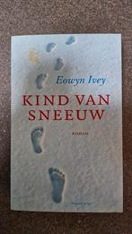 Eowyn Ivey - Kind van sneeuw, Ophalen of Verzenden, Gelezen, Eowyn Ivey