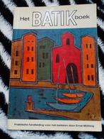 Het Batik Boek - Ernst Mühling, Ophalen of Verzenden