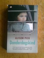 Donderdagskind,  door Alison Pick, Ophalen of Verzenden, Zo goed als nieuw