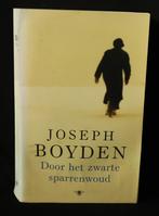 Joseph Boyden, Door het zwarte sparrenwoud, Boeken, Romans, Gelezen, Joseph Boyden, Ophalen of Verzenden