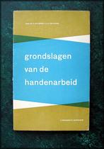 GRONDSLAGEN van de HANDENARBEID - Gelder en Praag, Verzenden, Zo goed als nieuw