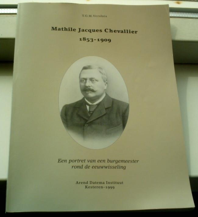 Mathile Jacques Chevallier 1853-1909, Versluis, 9080117374., Boeken, Geschiedenis | Stad en Regio, Zo goed als nieuw, Ophalen of Verzenden