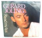 Gerard Joling - Read My Lips 7" Single Vinyl, Ophalen of Verzenden, Zo goed als nieuw, Pop