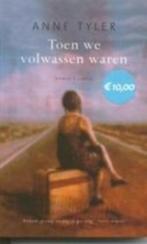 Anne Tyler - Toen wij volwassen waren, Boeken, Ophalen of Verzenden, Zo goed als nieuw, Nederland