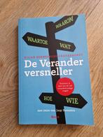 De Veranderaarsversneller - Kilian Bennebroek Gravenhorst, Boeken, Ophalen of Verzenden, Zo goed als nieuw, Kilian Bennebroek Gravenhorst