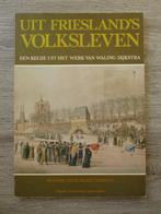 Uit Frieslands volksleven; Een keuze uit het werk van Wall, Ophalen of Verzenden, Gelezen