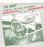 Single The Brat - Chalk dust / The umpire strikes back, Gebruikt, 7 inch, Single, Ophalen of Verzenden