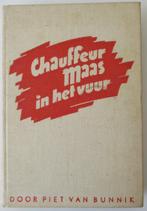 Chauffeur Maas in het vuur - Piet van Bunnik, Piet van Bunnik, Ophalen of Verzenden, 20e eeuw of later, Gelezen